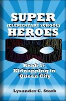 Super (Elementary School) Heroes