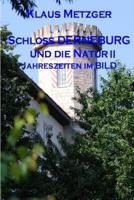 Schloss DERNEBURG Und Die NATUR (II)