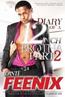 Diary of a 12 Inch Brotha! 2