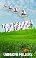 The Barnabies Are Coming!