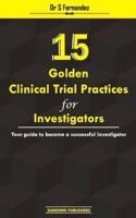 15 Golden Clinical Trial Practices for Investigators