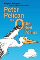 Peter Pelican and Other Bird Poems