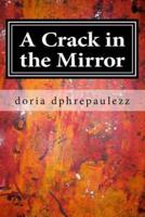 A Crack in the Mirror