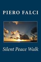 Silent Peace Walk