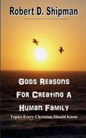 Gods Reason for Creating a Human Family