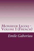 Monsieur Lecoq - Volume 1 (French)