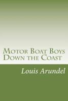 Motor Boat Boys Down the Coast