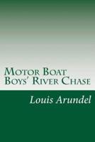 Motor Boat Boys' River Chase