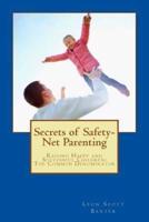 Secrets of Safety-Net Parenting