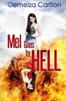 Mel Goes To Hell