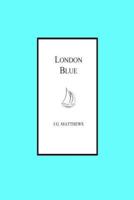 London Blue (Illustrated)