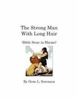 The Strong Man With Long Hair