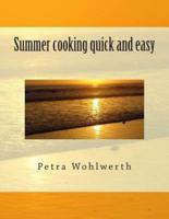 Summer Cooking Quick and Easy