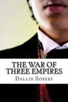 The War of Three Empires