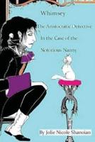 Whimsey the Aristocratic Detective in the Case of the Notorious Nanny