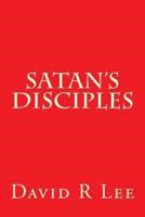 Satan's Disciples