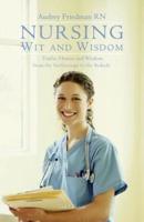 Nursing Wit and Wisdom
