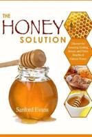 The Honey Solution