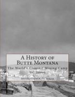 A History of Butte Montana