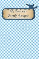 My Favorite Family Recipes