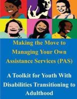 Making the Move to Managing Your Own Assistance Services (Pas)