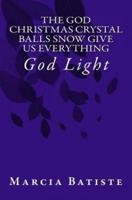 The God Christmas Crystal Balls Snow Give Us Everything