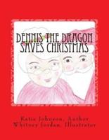 Dennis the Dragon Saves Christmas
