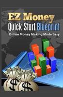 EZ Money Quick Start Blueprint