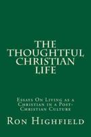The Thoughtful Christian Life