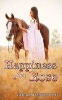 Happiness For Rose