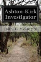 Ashton-Kirk Investigator