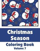 Christmas Season Coloring Book (Volume 7)