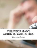 The Poor Man's Guide to Computing