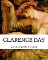 Clarence Day, Collection Novels