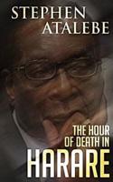 The Hour of Death in Harare