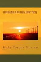 Traveling Man & Dream In A Bottle "Poetry"
