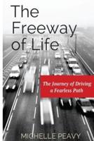 The Freeway of Life
