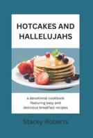 Hotcakes and Hallelujahs