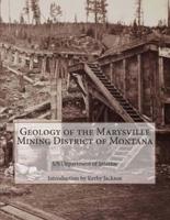 Geology of the Marysville Mining District of Montana