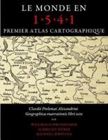 Le Monde En 1541, Premier Atlas Cartographique