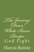The Jimmy Dean White Bean Recipe