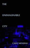 The Unimaginable City