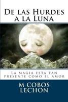 De Las Hurdes a La Luna