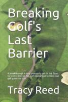 Breaking Golf's Last Barrier