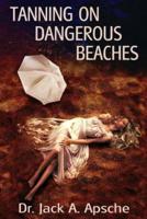 Tanning on Dangerous Beaches