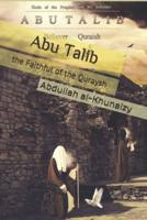 Abu Talib the Faithful of the Quraysh