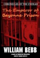 The Emperor of Bayonne Prison