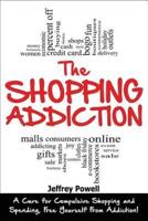 The Shopping Addiction