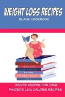 Weight Loss Recipes Blank Cookbook