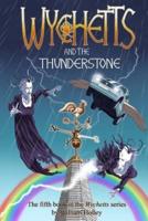 Wychetts and the Thunderstone